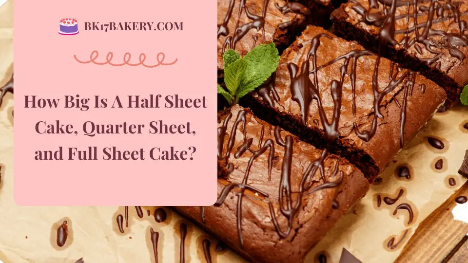 What Are Half Sheet Cake Sizes?  Half sheet cake, Cake sizes
